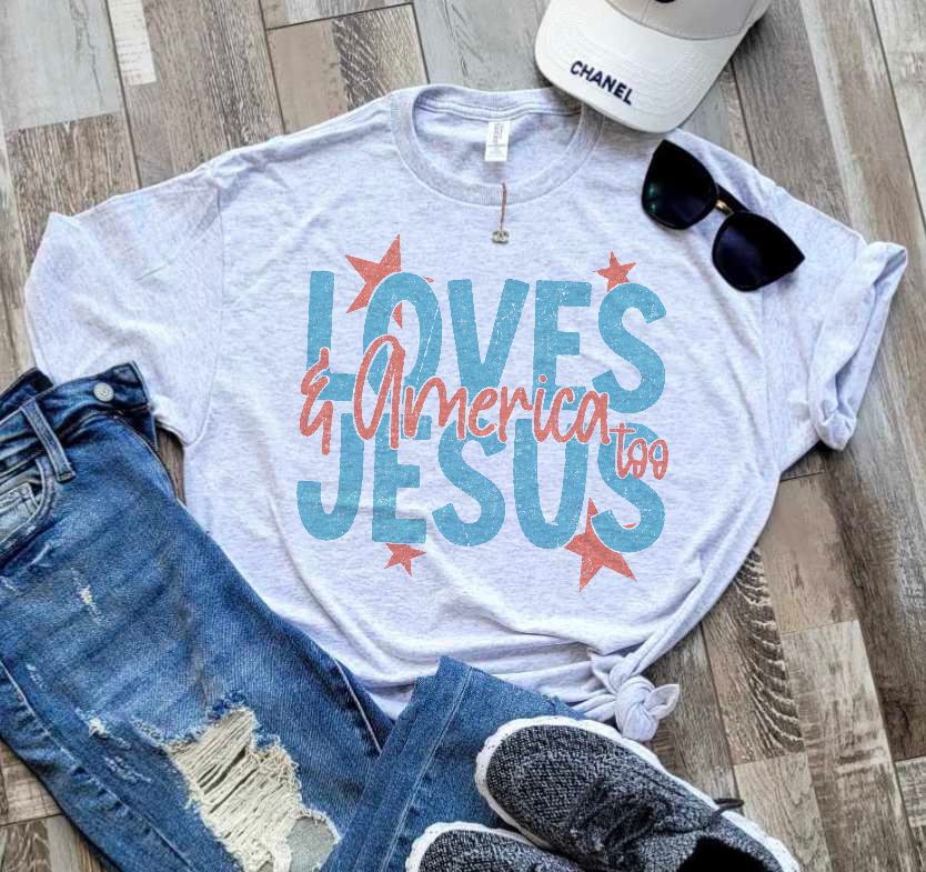 Loves Jesus & America Too
